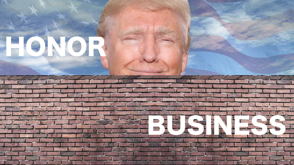 Trump: Honor and Business, Can We Have Both?