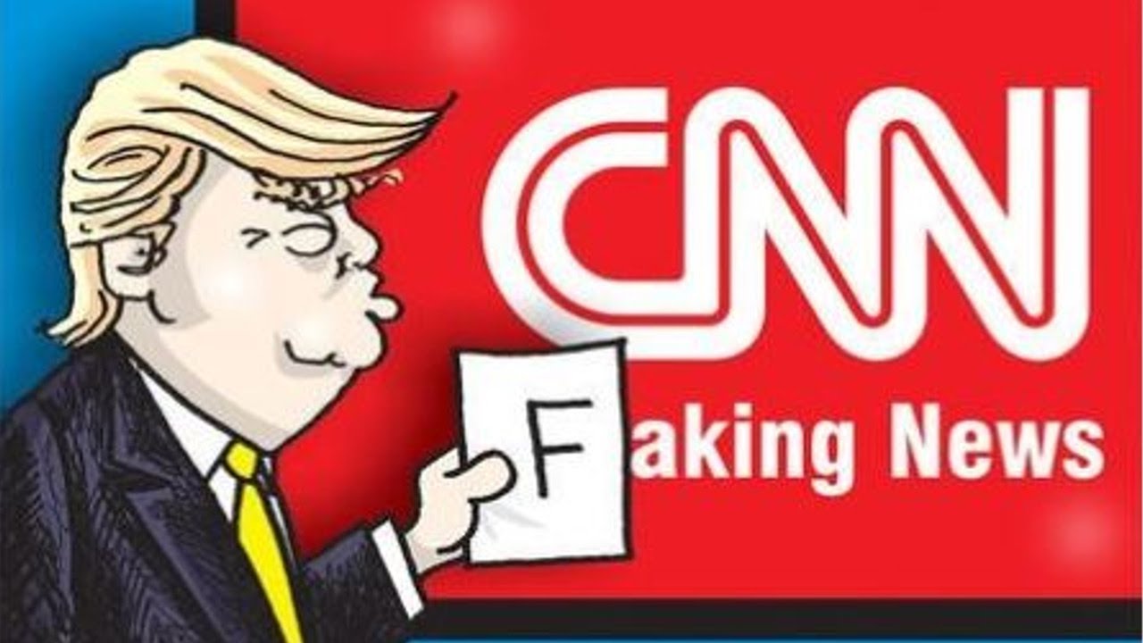 CNN has made Fake News Real